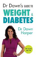 Dr Dawn's Guide to Weight & Diabetes (Paperback)