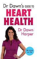Dr Dawn's Guide to Heart Health (Paperback)
