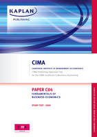 Paper C04 Fundamentals of Business Economics: Study Text (Paperback)