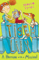 Tiger Lily: A Heroine with a Mission - Tiger Lily Bk. 2  (Paperback)