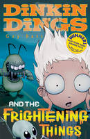 Dinkin Dings: Bk. 1: and the Frightening Things (Paperback)