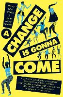 A Change Is Gonna Come (Paperback)
