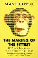 The Making of the Fittest: DNA and the Ultimate Forensic Record of Evolution (Paperback)