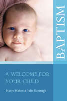 A Welcome for Your Child: A Guide to Baptism for Parents (Paperback)