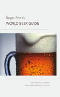 Roger Protz's World Beer Guide (Hardback)