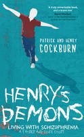 Henry's Demons: Living with Schizophrenia, a Father and Son's Story (Hardback)