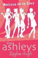 The Ashleys: Lipgloss Jungle Volume 4 - THE ASHLEYS (Paperback)