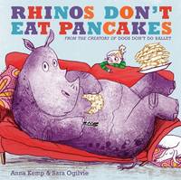 Rhinos Don't Eat Pancakes