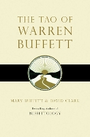 The Tao of Warren Buffett: Warren Buffett's Words of Wisdom (Paperback)