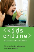 Kids online: Opportunities and risks for children (Paperback)