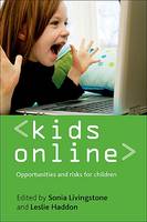 Kids online: Opportunities and risks for children (Hardback)