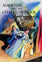 Adrienne and the Chalet School - The Chalet School Bk. 53 (Paperback)
