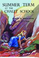 Summer Term at the Chalet School - Chalet School 54 (Paperback)