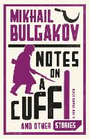 Notes on a Cuff and Other Stories: New Translation (Paperback)