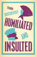 Humiliated and Insulted: New Translation (Paperback)