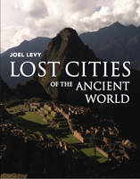 Lost Cities of the Ancient World (Paperback)