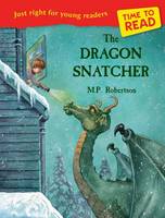 Time to Read: The Dragon Snatcher - Time to Read (Paperback)