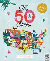 The 50 States: Volume 1: Explore the U.S.A. with 50 fact-filled maps! - The 50 States (Hardback)
