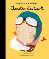 Amelia Earhart: Volume 3 - Little People, BIG DREAMS (Hardback)