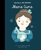 Marie Curie: Volume 6 - Little People, BIG DREAMS (Hardback)