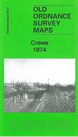 Crewe 1874: Cheshire Sheet 56.07A - Old Ordnance Survey Maps of Cheshire (Sheet map, folded)