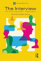 The Interview: An Ethnographic Approach - ASA Monographs (Paperback)