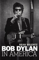Bob Dylan In America (Hardback)