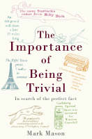 The Importance of Being Trivial (Paperback)