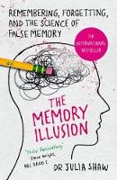 The Memory Illusion