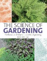 The Science of Gardening: The hows and whys of successful gardening (Hardback)