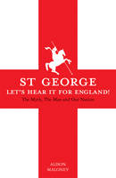 St George: Let's Hear it for England! (Hardback)