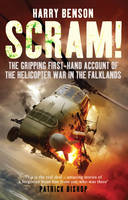 Scram!: The Gripping First-hand Account of the Helicopter War in the Falklands (Hardback)