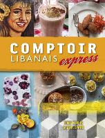 Comptoir Libanais Express (Hardback)