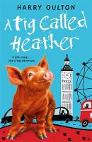 A Pig Called Heather (Paperback)