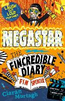 Megastar: The Fincredible Diary of Fin Spencer - The Fincredible Diary of Fin Spencer (Paperback)