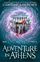 Time Travel Diaries: Adventure in Athens - The Time Travel Diaries (Paperback)