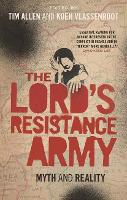 The Lord's Resistance Army: Myth and Reality (Hardback)