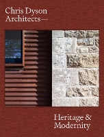 Chris Dyson Architects: Heritage and Modernity (Hardback)