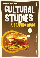 Introducing Cultural Studies: A Graphic Guide - Graphic Guides (Paperback)