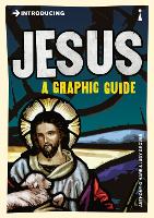 Introducing Jesus: A Graphic Guide - Graphic Guides (Paperback)