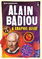 Introducing Alain Badiou: A Graphic Guide - Graphic Guides (Paperback)