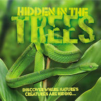 Hidden in the Trees - Hidden in the... (Paperback)
