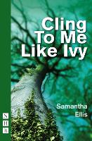 Cling To Me Like Ivy (Paperback)