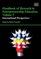 Handbook of Research in Entrepreneurship Education, Volume 3: International Perspectives - Research Handbooks in Business and Management series (Hardback)