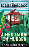 A Meditation On Murder - A Death in Paradise Mystery Book 1 (Paperback)