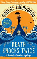 Death Knocks Twice - A Death in Paradise Mystery Book 3 (Paperback)