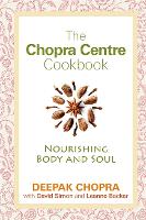 The Chopra Centre Cookbook (Paperback)