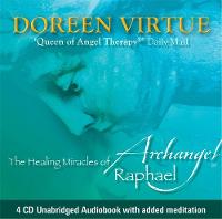 The Healing Miracles of Archangel Raphael (CD-Audio)