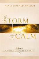 The Storm Before the Calm: Book 1 in the Conversations with Humanity Series (Paperback)