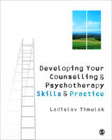 Developing Your Counselling and Psychotherapy Skills and Practice (Paperback)